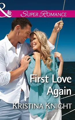 E-Book (epub) First Love Again von Kristina Knight