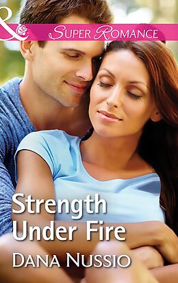 E-Book (epub) Strength Under Fire von Dana Nussio