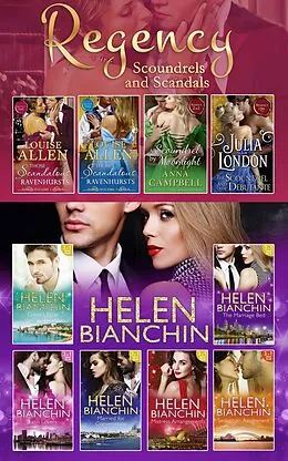 E-Book (epub) Helen Bianchin And The Regency Scoundrels And Scandals Collections (Mills &amp; Boon e-Book Collections) von Helen Bianchin, Louise Allen, Anna Campbell