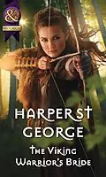 E-Book (epub) Viking Warrior's Bride (Mills &amp; Boon Historical) (Viking Warriors, Book 4) von Harper St. George