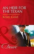 E-Book (epub) Heir For The Texan von Kristi Gold