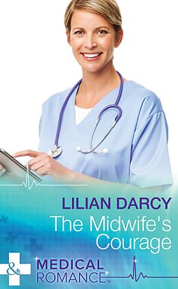 E-Book (epub) Midwife's Courage von Lilian Darcy