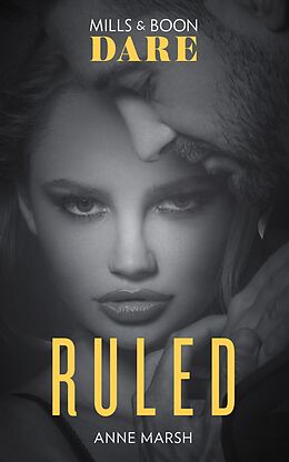 eBook (epub) Ruled: New for 2018! A hot bad boy biker romance story that breaks all the rules. Perfect for fans of Darker! (Mills &amp; Boon Dare) (Hard Riders MC, Book 1) de Anne Marsh