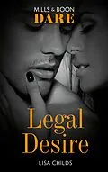 E-Book (epub) Legal Desire (Mills &amp; Boon Dare) (Legal Lovers, Book 4) von Lisa Childs