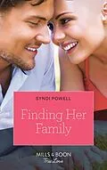 E-Book (epub) Finding Her Family (Mills &amp; Boon True Love) (Return of the Blackwell Brothers, Book 2) von Syndi Powell