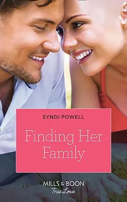 E-Book (epub) Finding Her Family (Mills &amp; Boon True Love) (Return of the Blackwell Brothers, Book 2) von Syndi Powell