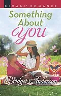 E-Book (epub) Something About You (Mills &amp; Boon Kimani) (Coleman House, Book 3) von Bridget Anderson