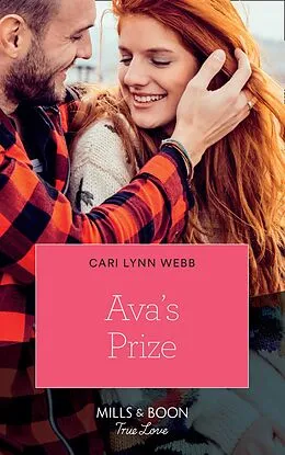 E-Book (epub) Ava's Prize (Mills & Boon True Love) (City by the Bay Stories, Book 3) von Cari Lynn Webb
