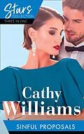 E-Book (epub) Mills &amp; Boon Stars Collection: Sinful Proposals: Seduced into Her Boss's Service / Wearing the De Angelis Ring / The Surprise De Angelis Baby von Cathy Williams