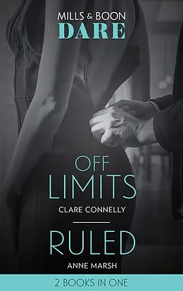 E-Book (epub) Off Limits / Ruled: Off Limits / Ruled (Hard Riders MC) (Mills &amp; Boon Dare) von Clare Connelly, Anne Marsh