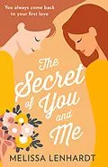 E-Book (epub) Secret Of You And Me von Melissa Lenhardt
