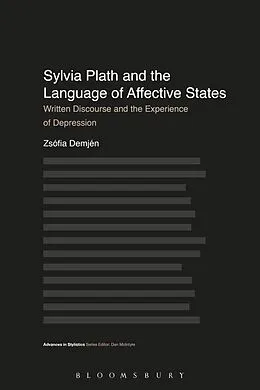 E-Book (epub) Sylvia Plath and the Language of Affective States von Zsófia Demjén