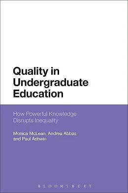 E-Book (epub) Quality in Undergraduate Education von Monica Mclean, Andrea Abbas, Paul Ashwin