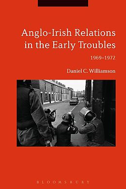 E-Book (pdf) Anglo-Irish Relations in the Early Troubles von Daniel C. Williamson