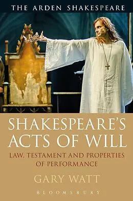 E-Book (epub) Shakespeare's Acts of Will von Gary Watt