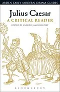 E-Book (pdf) Julius Caesar: A Critical Reader von 