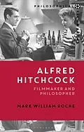 E-Book (epub) Alfred Hitchcock von Mark William Roche