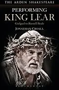 E-Book (epub) Performing King Lear von Jonathan Croall