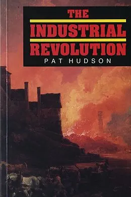 E-Book (pdf) The Industrial Revolution von Pat Hudson