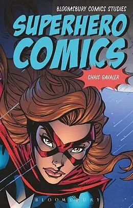 E-Book (epub) Superhero Comics von Chris Gavaler