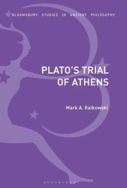 E-Book (epub) Plato's Trial of Athens von Mark A. Ralkowski