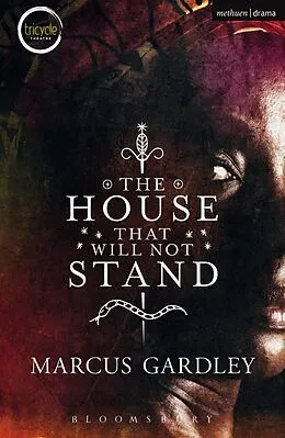 E-Book (pdf) The House That Will Not Stand von Marcus Gardley