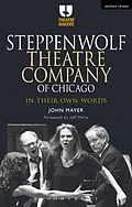 PDF Steppenwolf Theatre Company of Chicago von John Mayer