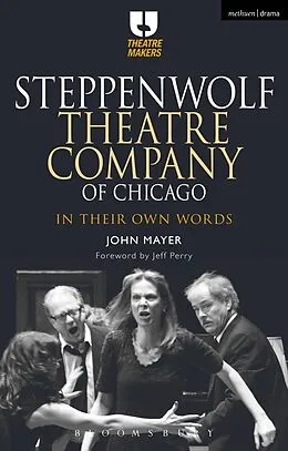 PDF Steppenwolf Theatre Company of Chicago von John Mayer