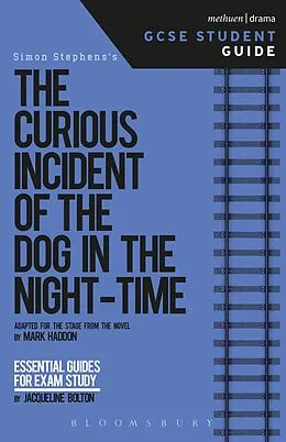 E-Book (pdf) The Curious Incident of the Dog in the Night-Time GCSE Student Guide von Jacqueline Bolton