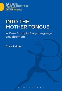 E-Book (pdf) Into the Mother Tongue von Clare Painter