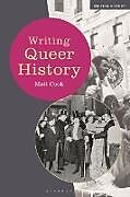 Livre Relié Writing Queer History de Matt Cook