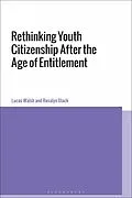 E-Book (pdf) Rethinking Youth Citizenship After the Age of Entitlement von Lucas Walsh, Rosalyn Black