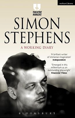 eBook (epub) Simon Stephens: A Working Diary de Simon Stephens