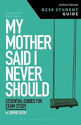E-Book (epub) My Mother Said I Never Should GCSE Student Guide von Sophie Bush