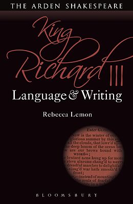 E-Book (epub) King Richard III: Language and Writing von Rebecca Lemon