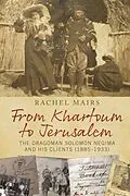 E-Book (epub) From Khartoum to Jerusalem von Rachel Mairs