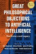 E-Book (epub) Great Philosophical Objections to Artificial Intelligence von Eric Dietrich, Chris Fields, John P. Sullins