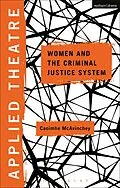 E-Book (pdf) Applied Theatre: Women and the Criminal Justice System von Caoimhe Mcavinchey