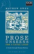 E-Book (epub) Prose Unseens for A-Level Latin von Mathew Owen