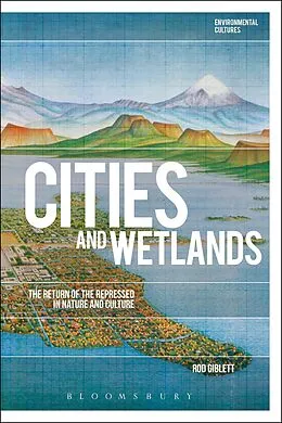 E-Book (epub) Cities and Wetlands von Rod Giblett