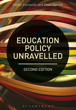E-Book (pdf) Education Policy Unravelled von Gillian Forrester, Dean Garratt
