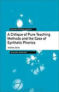 E-Book (pdf) A Critique of Pure Teaching Methods and the Case of Synthetic Phonics von Andrew Davis