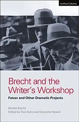 Kartonierter Einband Brecht and the Writer's Workshop von Bertolt Brecht