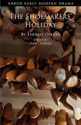 E-Book (epub) The Shoemakers' Holiday von Thomas Dekker