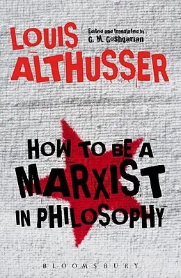 E-Book (epub) How to Be a Marxist in Philosophy von Louis Althusser