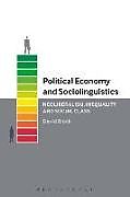 Kartonierter Einband Political Economy and Sociolinguistics von David Block