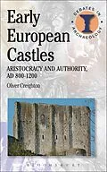 E-Book (pdf) Early European Castles von Oliver Creighton