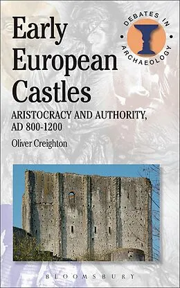 E-Book (epub) Early European Castles von Oliver Creighton