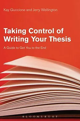 E-Book (pdf) Taking Control of Writing Your Thesis von Kay Guccione, Jerry Wellington
