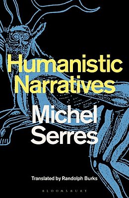 Livre Relié Humanistic Narratives de Michel Serres